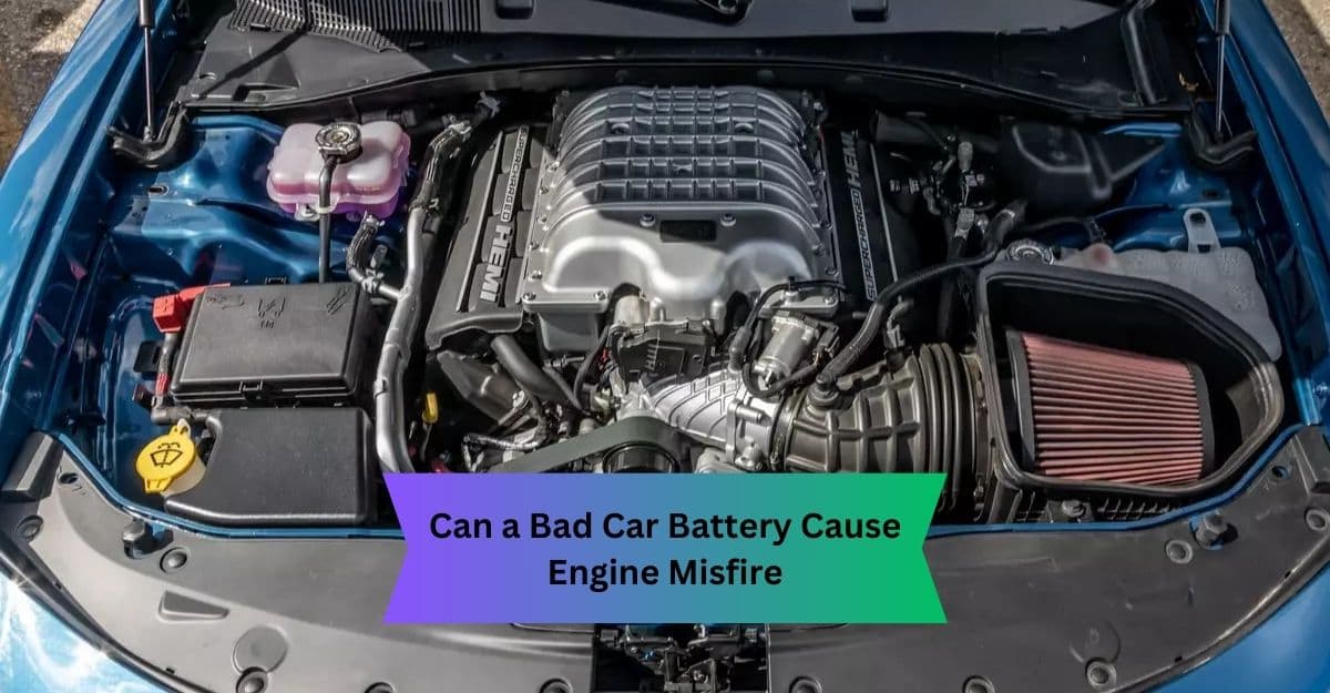 Can a Bad Car Battery Cause Engine Misfire