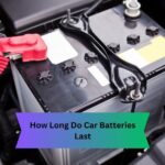 How Long Do Car Batteries Last