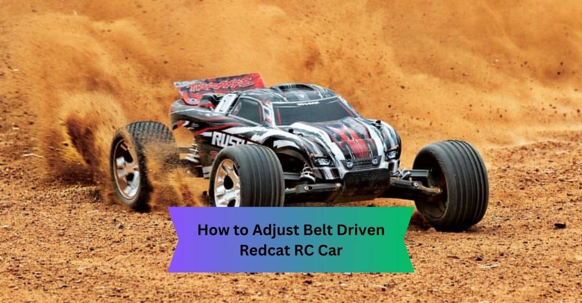 How to Adjust Belt Driven Redcat RC Car